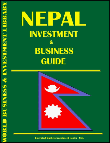 Nepal Investment & Business Guide (9780739703175) by Ibp Usa; Center, Emerging Markets Investment