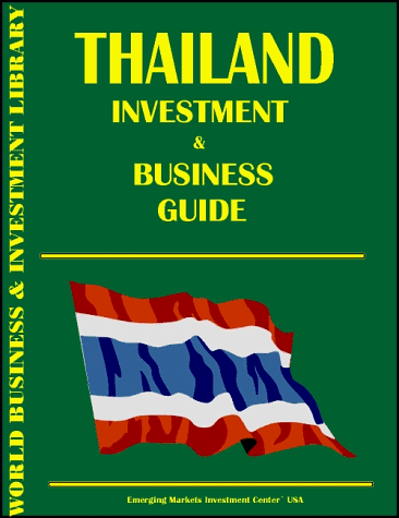 Thailand Investment & Business Guide (9780739703649) by Ibp Usa