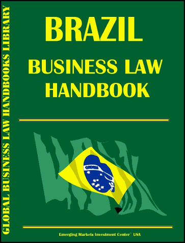 Brazil Business Law Handbook, 1999 (9780739704233) by Ibp Usa