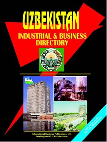 9780739705483: Uzbekistan Industrial And Business Directory (World Business, Investment And Government Library)