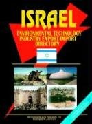 Israel Environmental Technology Industry Export-import Directory (9780739705681) by Ibp Usa; Center, Emerging Markets Investment