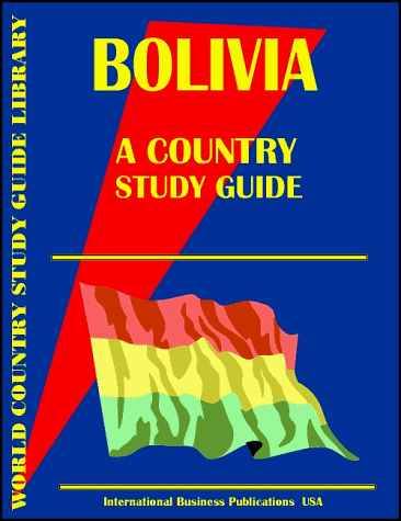 Bolivia Country Study Guide (World Country Study Guide (9780739714201) by Ibp Usa
