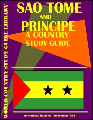 Sao Tome and Principe Country Study Guide (World Country (9780739715444) by Ibp Usa; International Business Publications, USA