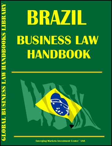 Brazil Business Law Handbook (9780739719237) by International Business Publications, USA