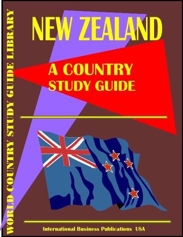 New Zealand Country Study Guide (9780739724224) by Ibp Usa; International Business Publications, USA