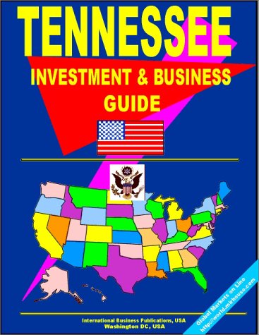 Imagen de archivo de Tennessee Investment and Business Guide (US Business and Investment Library) a la venta por Phatpocket Limited