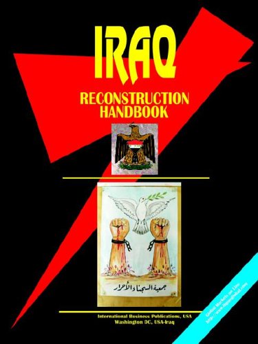 9780739734971: Iraq Reconstruction Handbook (World Business, Investment And Government Library)