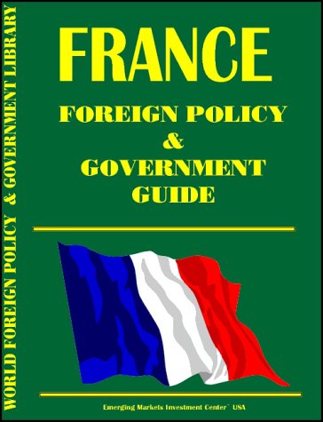 9780739737590: France Foreign Policy and Government Guide