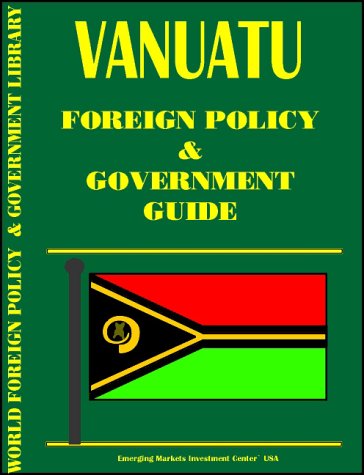 9780739738825: Vanuatu Foreign Policy and Government Guide