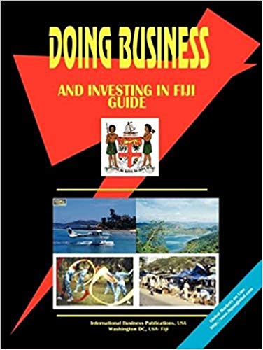 9780739747803: Doing Business and Investing in Fiji Guide (World Business, Investment And Government Library)