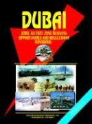 9780739756218: Dubai Jebel Ali Free Zone Business Opportunities and Regulations Handbook (World Business, Investment And Government Library) [Idioma Ingls]