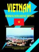 Vietnam Business Intelligence Report - Usa Ibp