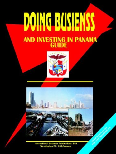 9780739773970: Doing Business and Investing in Panama (World Business, Investment And Government Library)