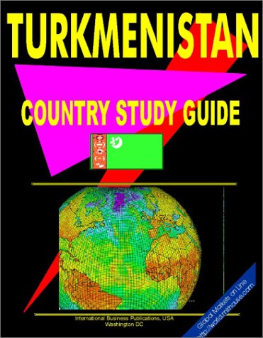 Turkmenistan Country Study Guide (9780739780008) by Ibp Usa