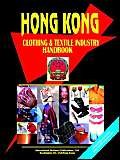 Hong Kong Clothing and Textile Industry Handbook (9780739791479) by International Business Publications, USA