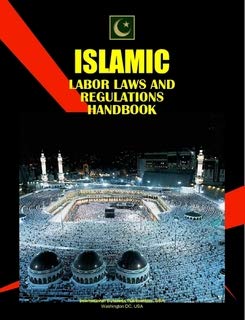 9780739798676: Islamic Labor Laws and Regulations Handbook: Labor Law in Selected Islamic Countries