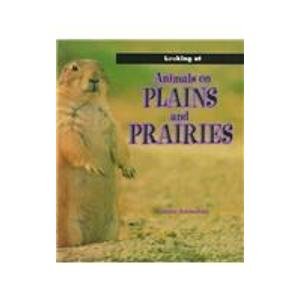 Imagen de archivo de Animals on Plains and Prairies (Looking at) a la venta por SecondSale