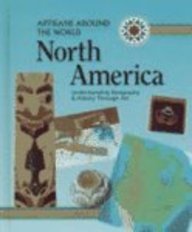 Stock image for North America : Understanding Geography and History Through Art for sale by Better World Books