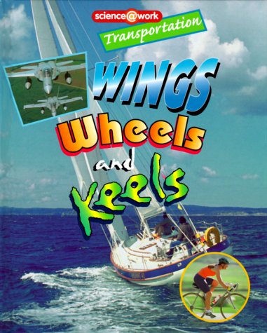 Stock image for Transportation : Wings, Wheels and Keels for sale by Better World Books