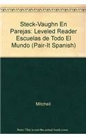 En Parejas: Leveled Reader Escuelas De Todo El Mundo/ Schools around the world (Steck-Vaughn En parejas) (Spanish Edition) (9780739807330) by Steck-Vaughn