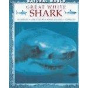 9780739810613: Great White Shark: Habitats, Life Cycles, Food Chains, Threats