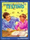 Beispielbild fr Parents Guide to Testing zum Verkauf von Better World Books