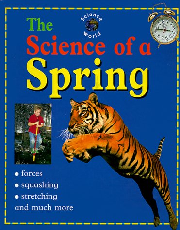 Imagen de archivo de The Science of a Spring a la venta por Better World Books: West