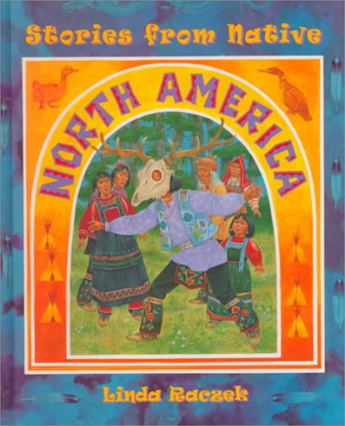 Beispielbild fr Stories from Native North America zum Verkauf von Better World Books: West