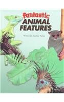 9780739814796: Fantastic Animal Features