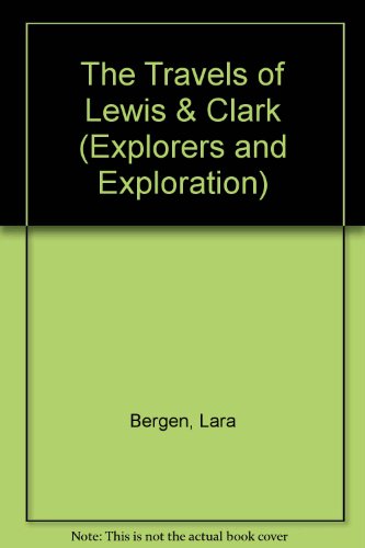 Beispielbild fr The Travels of Lewis and Clark zum Verkauf von Better World Books