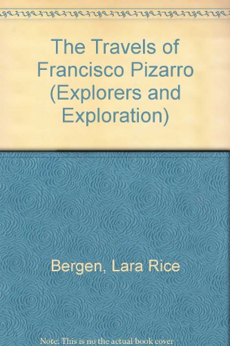 Imagen de archivo de Travels of Francisco Pizarro (Explorers and Exploration) a la venta por Irish Booksellers