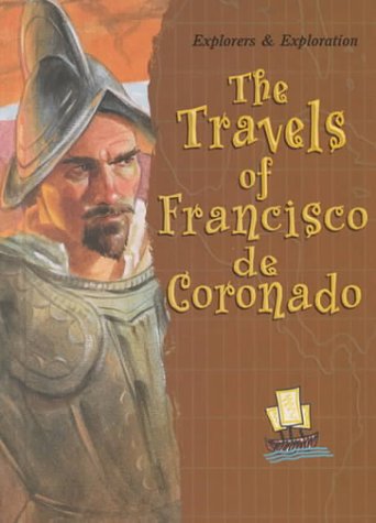 Stock image for The Travels of Francisco de Coronado for sale by Better World Books