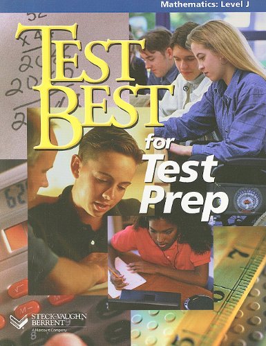 Stock image for Steck-Vaughn Test Best: Student Workbook (Level J) Preparation for Math for sale by Irish Booksellers