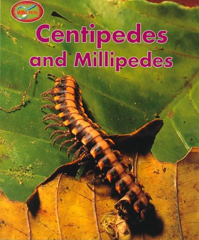 Centipedes and Millipedes (Minipets) (9780739821947) by Theresa Greenaway; Dick Twinney; Stefan Chabluk