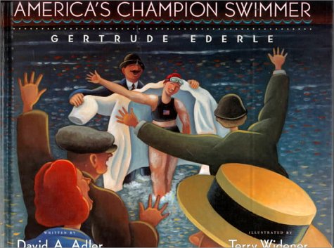 Imagen de archivo de America's Champion Swimmer : Gertrude Ederle a la venta por Better World Books