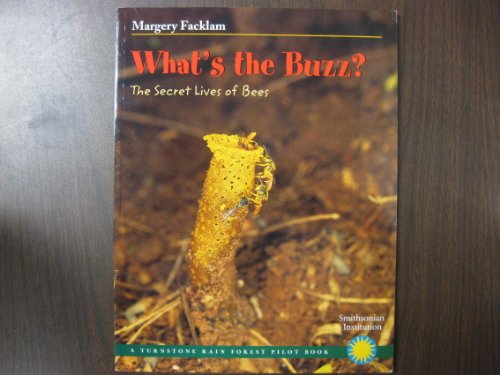 Stock image for What's the buzz?: The secret lives of bees (A Turnstone rain forest pilot book) for sale by Wonder Book