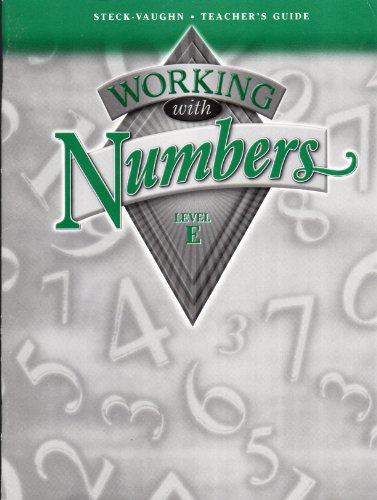 Stock image for Steck-Vaughn, Working With Numbers, Level E, Revised Edition: Teacher's Guide (2001 Copyright) for sale by ~Bookworksonline~