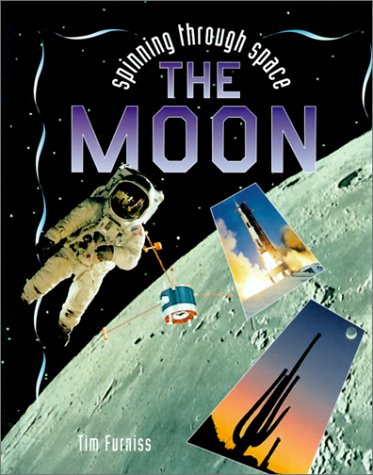 Beispielbild fr The Moon (Spinning Through Space) zum Verkauf von BooksRun