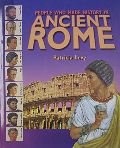 Imagen de archivo de People Who Made History in Ancient Rome a la venta por Booksavers of MD