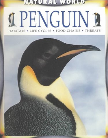 Beispielbild fr Penguin : Habitats, Life Cycles, Food Chains, Threats zum Verkauf von Better World Books