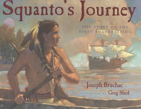 Squanto's Journey: The Story of the First Thanksgiving (9780739830727) by Bruchac, Joseph