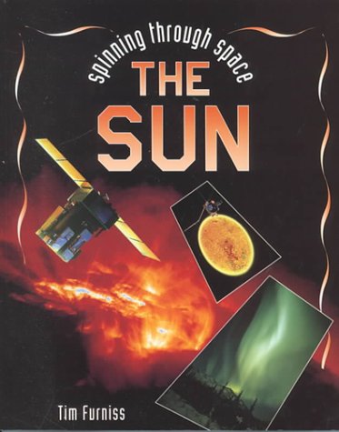 Stock image for The Sun (Spinning Through Space) for sale by HPB-Ruby