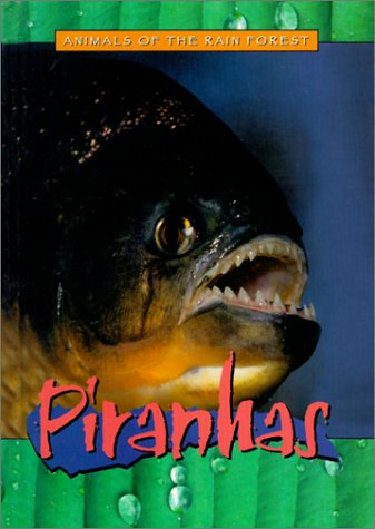 Stock image for Piranhas (Fisher Price: Animals of the Rainforest) for sale by Library House Internet Sales