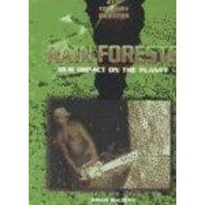 Beispielbild fr Rain Forests : Our Impact on the Planet zum Verkauf von Better World Books: West