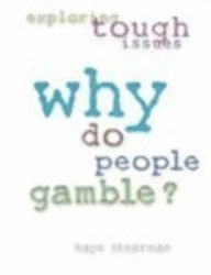Stock image for Why Do People Gamble? (Why Books) for sale by Dailey Ranch Books