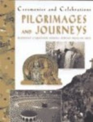 Beispielbild fr Pilgrimages and Journeys (Ceremonies and Celebrations) zum Verkauf von Dailey Ranch Books