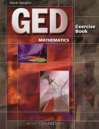 Imagen de archivo de Ged Mathematics: Exercise Book (Steck-Vaughn GED) a la venta por Ergodebooks