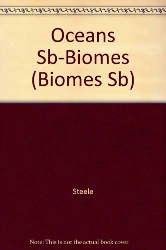 Oceans Sb-Biomes (Biomes Sb) (9780739841617) by Christy Steele