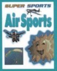 Beispielbild fr Air Sports zum Verkauf von Better World Books