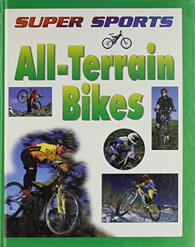 All-Terrain Bikes (Super Sports) (9780739843451) by Jefferis, David